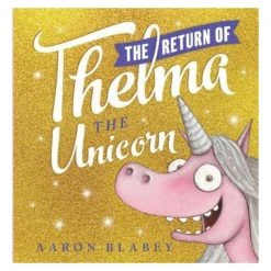 Scholastic Childrens Book The Return Of Thelma The Unicorn