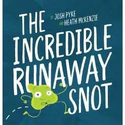 Scholastic Childrens Book The Incredible Runaway Snot
